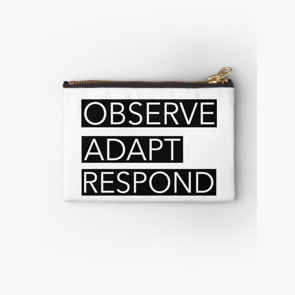 Item preview, Observe Adapt Respond designed and sold by RoyBaht.