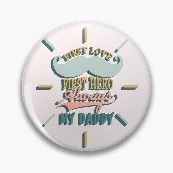 Item preview, First Love First Hero Always My Daddy designed and sold by Dutlu.