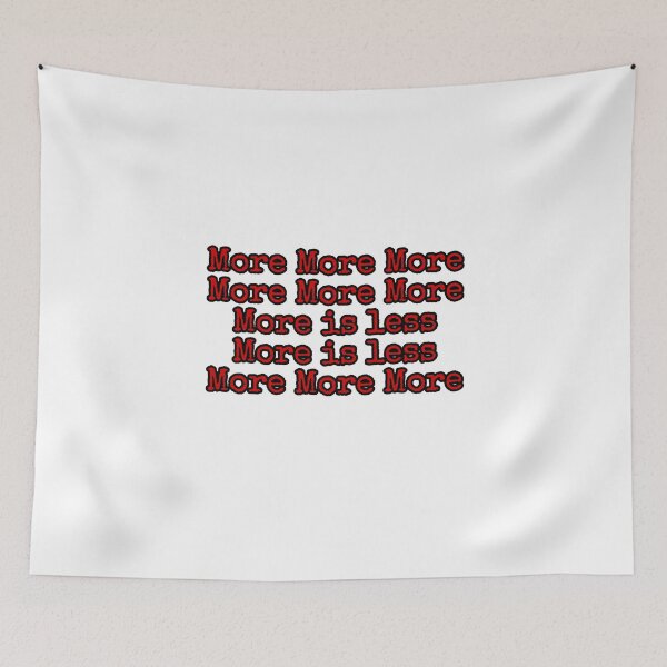 Item preview, More is less designed and sold by weekrust.