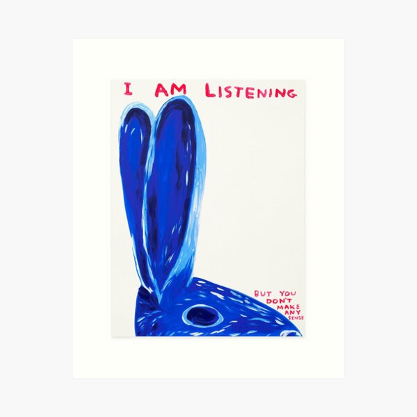 I Am Listening Rabbit Shrigleys Poster Art Print