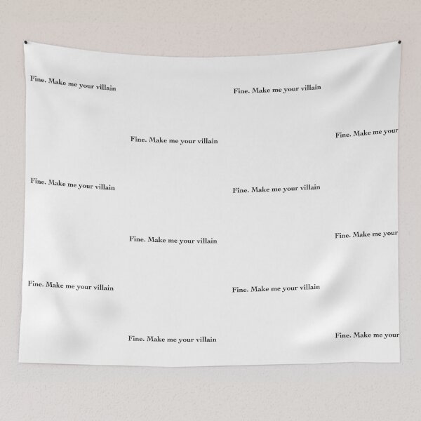 Item preview, Fine. Make me your villain. designed and sold by Julia  Zimmer.