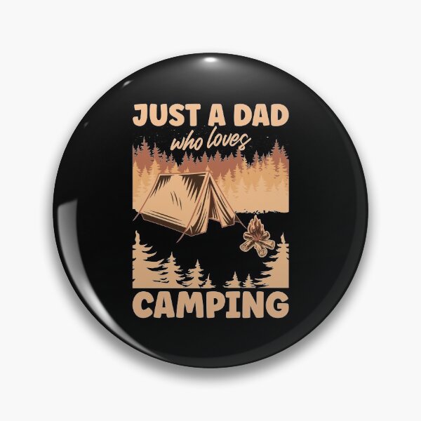 Item preview, Copy of Just A Dad Who Loves Camping | Funny Brown Text designed and sold by Estrytee.