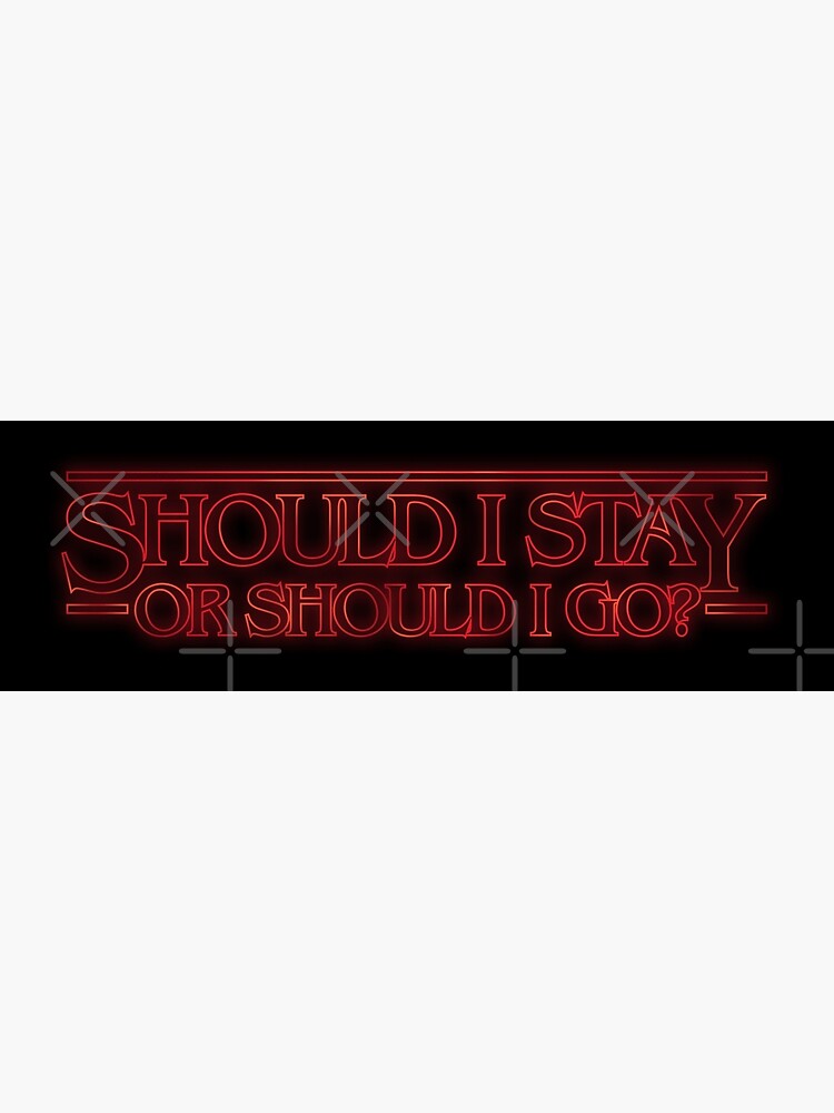  the clash should i stay or should i go stranger things art print