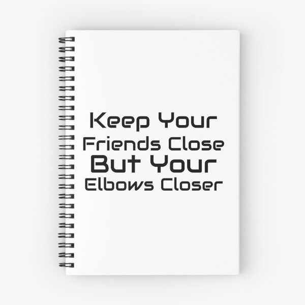 Item preview, Brazilian Jiu Jitsu | Keep Your Friends Close But Your Elbows Closer - BJJ  designed and sold by MMA Apparel.
