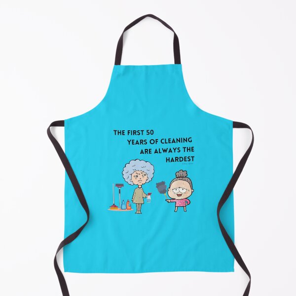 Item preview, The First 50 Years of Cleaning Are Always the Hardest designed and sold by SavvyCleaner.