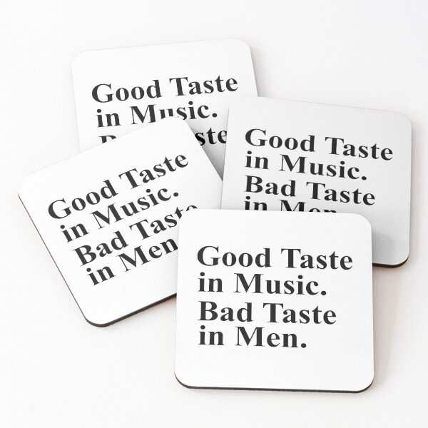 Item preview, Good Taste in Music Bad Taste In Men designed and sold by Mriganka Gogoi.