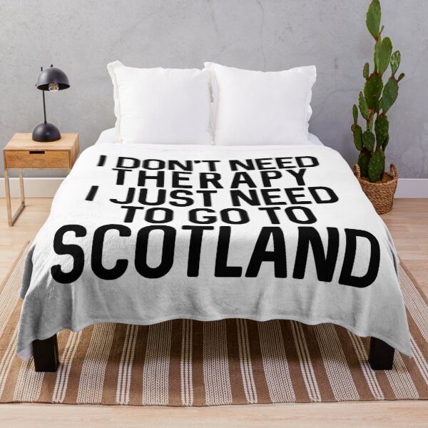 Item preview, I DON'T NEED THERAPY I JUST NEED TO GO TO SCOTLAND humorous text design  designed and sold by MacPean.
