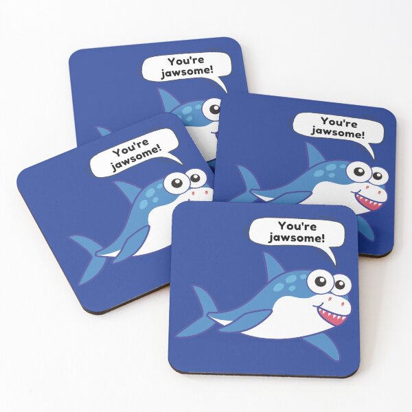 Item preview, You're Jawsome designed and sold by The Agreeable Raven.
