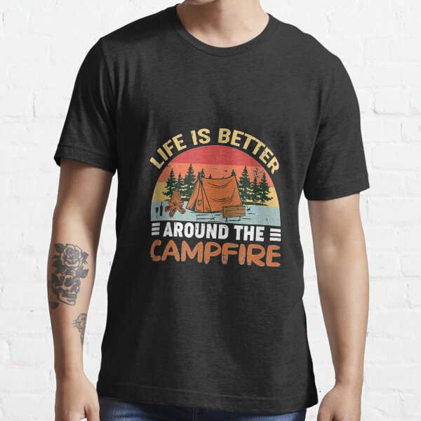 Item preview, Life is better around camp fire  fun outdoor activities designed and sold by angelabeulah.
