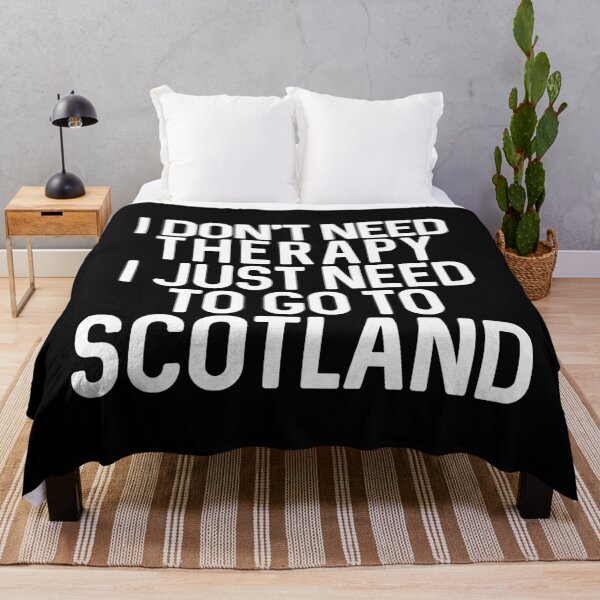 Item preview, I DON'T NEED THERAPY I JUST NEED TO GO TO SCOTLAND humorous text design  designed and sold by MacPean.