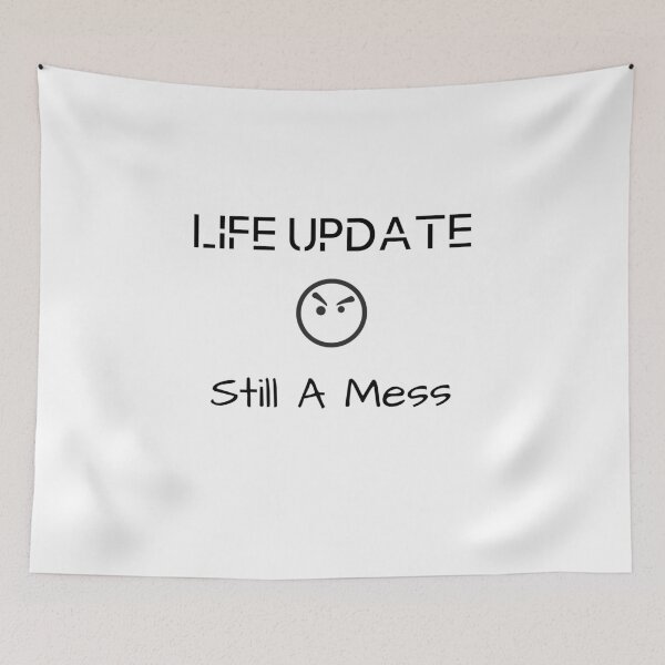 Item preview, Life Update Still A Mess t-shirt designed and sold by fadouades.