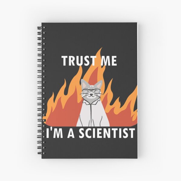 Trust Me I'm A Scientist Spiral Notebook