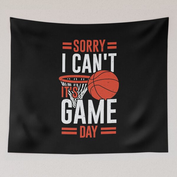 Item preview, Sorry I Can't It's Game Day Basketball Player Gift designed and sold by Marcid95.
