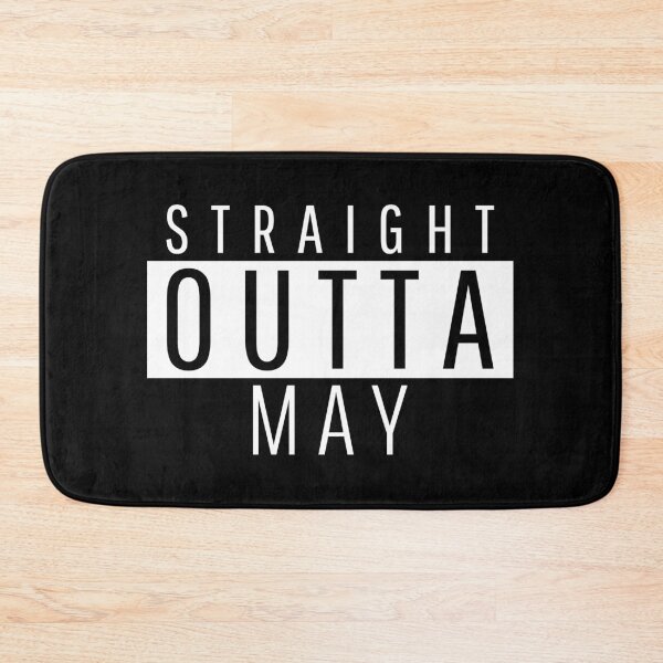 Item preview, Straight Outta May  designed and sold by Teelogic.