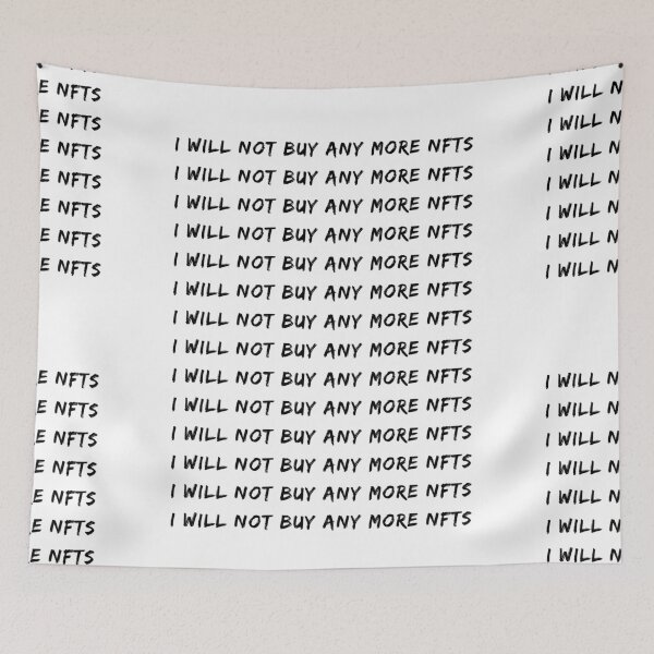 Item preview, I Will Not Buy Any More NFTs | Cryptocurrency | Crypto designed and sold by itsokaybyme.