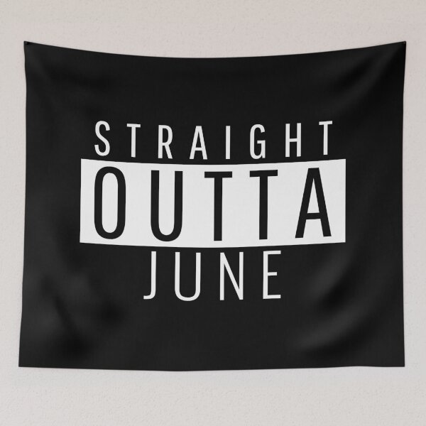Item preview, Straight Outta June  designed and sold by Teelogic.