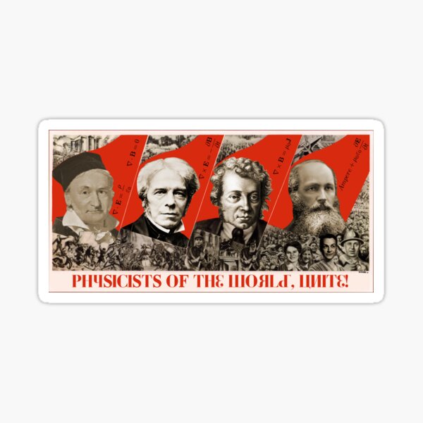 Physicists of the world, unite! Sticker