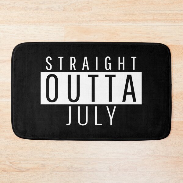 Item preview, Straight Outta July  designed and sold by Teelogic.