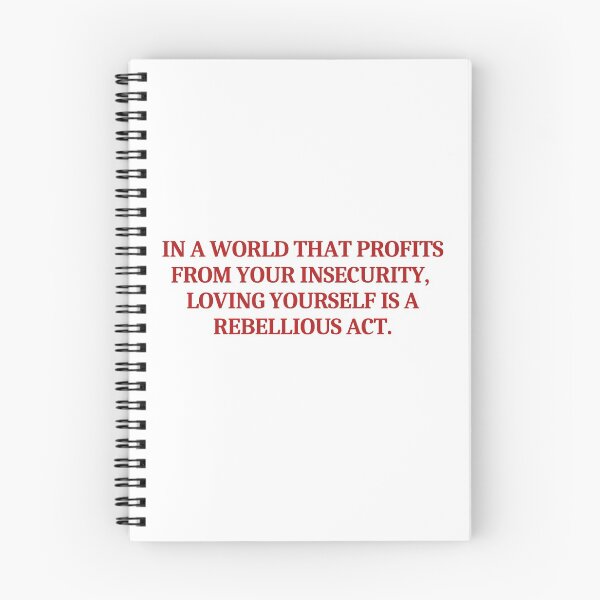 Item preview, In A World That Profits From Your Insecurity Loving Yourself Is A Rebellious Act  designed and sold by thenewnormality.