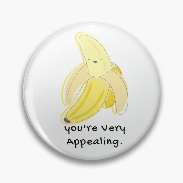 Item preview, You're Very Appealing Banana Pun designed and sold by ZestyFruit.