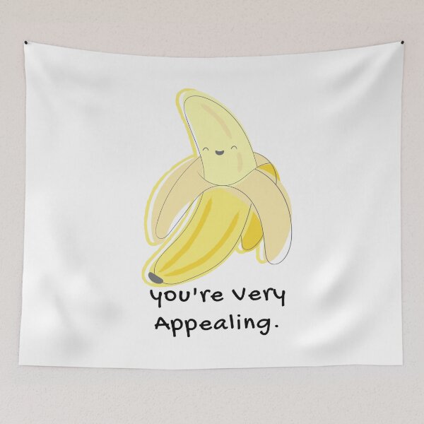 Item preview, You're Very Appealing Banana Pun designed and sold by ZestyFruit.