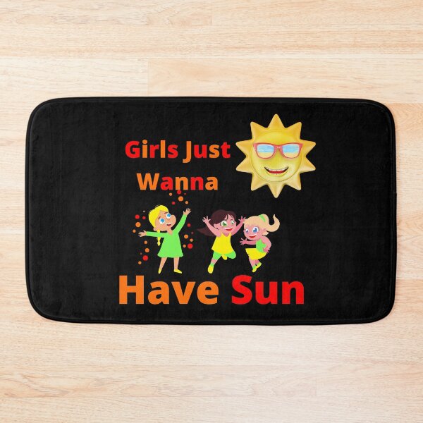 Item preview, Girls Just Wanna Have Sun | Girls Just Wanna Have Fun designed and sold by Dream Wear.