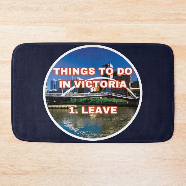 Item preview, Things To Do In Victoria. 1. Leave  designed and sold by stevencox26.