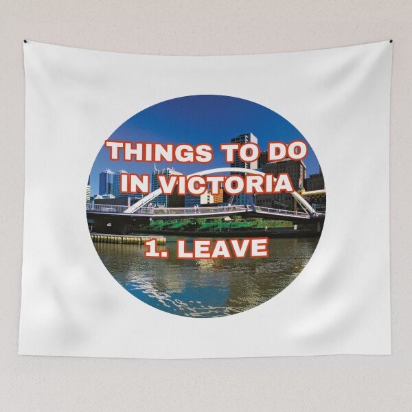 Item preview, Things To Do In Victoria. 1. Leave designed and sold by stevencox26.