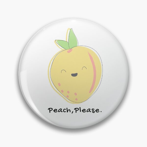 Item preview, Peach, Please Peach Pun designed and sold by ZestyFruit.