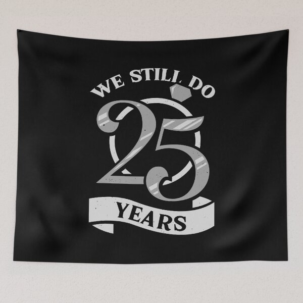 Item preview, We Still Do 25 Years Anniversary Gift designed and sold by Marcid95.