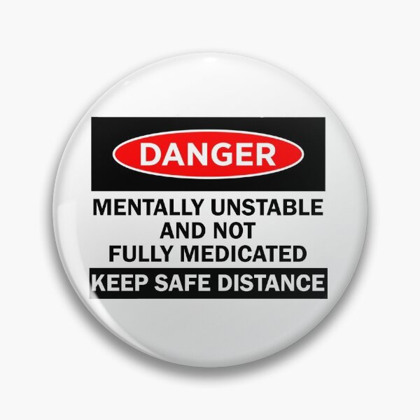 Item preview, Danger Mentally Unstable designed and sold by theboonation.