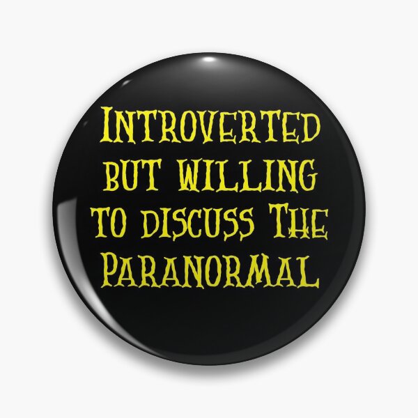 Item preview, Introverted But Willing To Discuss the Paranormal - yellow designed and sold by NGUinc.