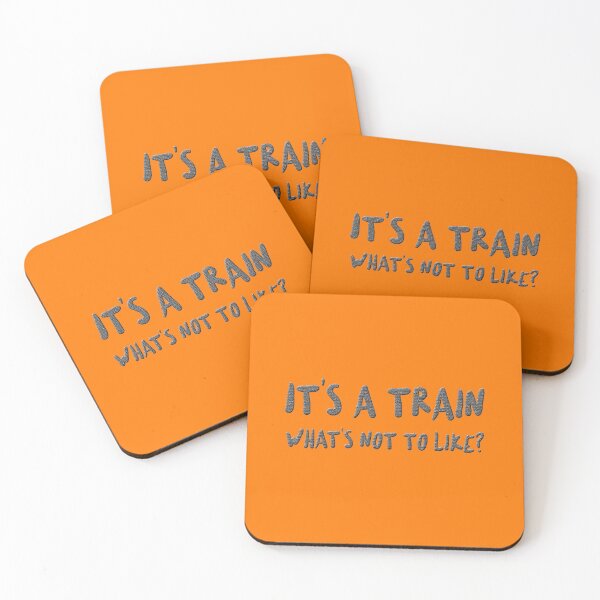 Item preview, Its a Train Whats Not To Like, Train, Model Railroading and Railways Statement designed and sold by UrTops.