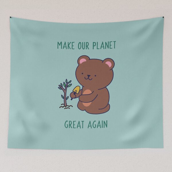 Item preview, Make our planet great again - Bear cartoon designed and sold by Swarna Anooroop.
