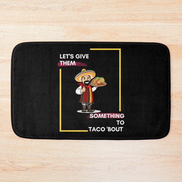 Item preview, Let's Give them Something To Taco 'Bout designed and sold by Red-ElYoubi.