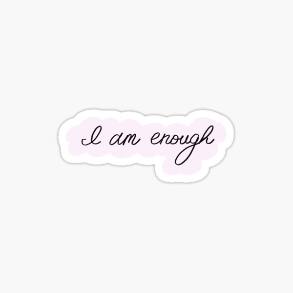 Item preview, I Am Enough  designed and sold by MeLeighaGDesign.