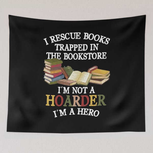 Item preview, I Rescue Book Trapped In The Bookstore I'm Not A Hoarder designed and sold by Dressed For  Duty.