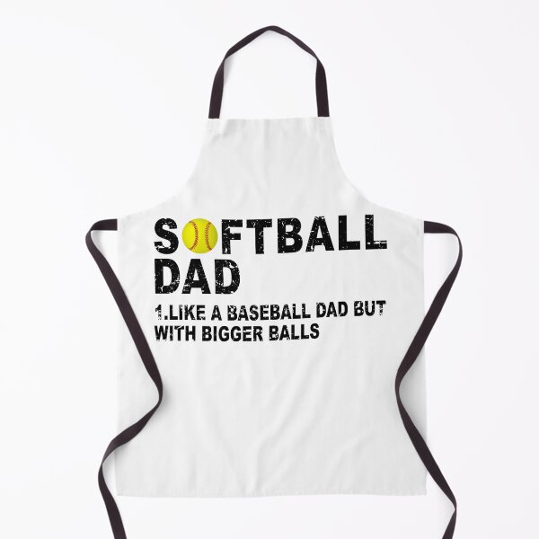 Item preview, Father's Day: Softball Dad like A Baseball but with Bigger Balls designed and sold by ZimbomDesigner.