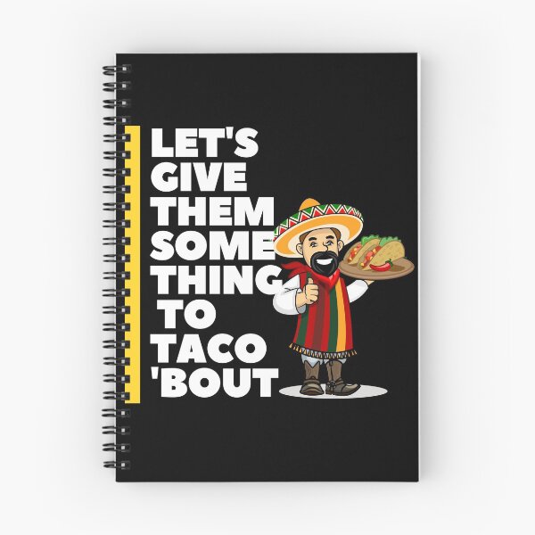 Item preview, Let's Give them Something To Taco 'Bout designed and sold by Red-ElYoubi.