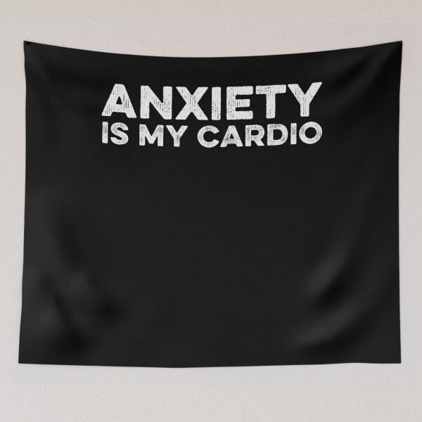 Item preview, Anxiety Is My Cardio Funny Anxious Gift Panic Attack Mental Health  Phobia Social Anxiety designed and sold by Cloudlia.
