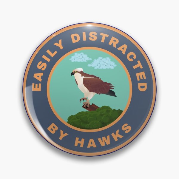 Item preview, Easily distracted by Hawks designed and sold by fev-rocks.
