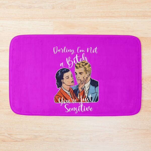 Item preview, Darling, I'm not a Bitch, you're Just Sensitive designed and sold by KryptoStonks.