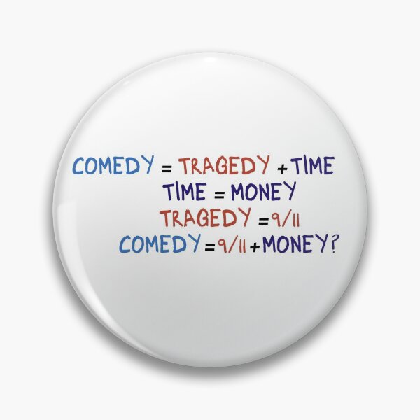 Item preview, Comedy = Tragedy + time designed and sold by MakiArts.