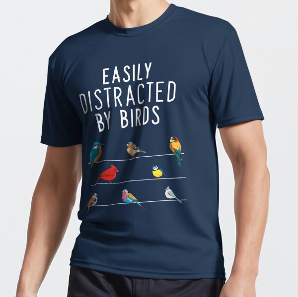 Easily Distracted By Birds, Birthday Gift for Bird Lovers, Birdwatcher &  Ornithologist Active T-Shirt for Sale by MZ-Art