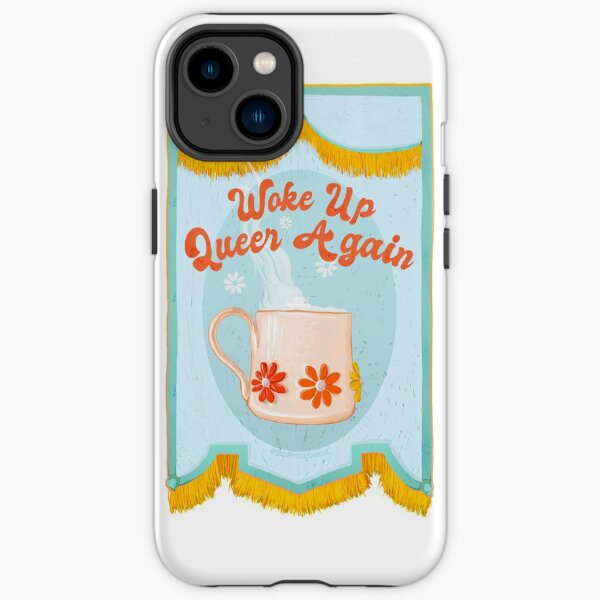 Woke Up Queer Again iPhone Tough Case