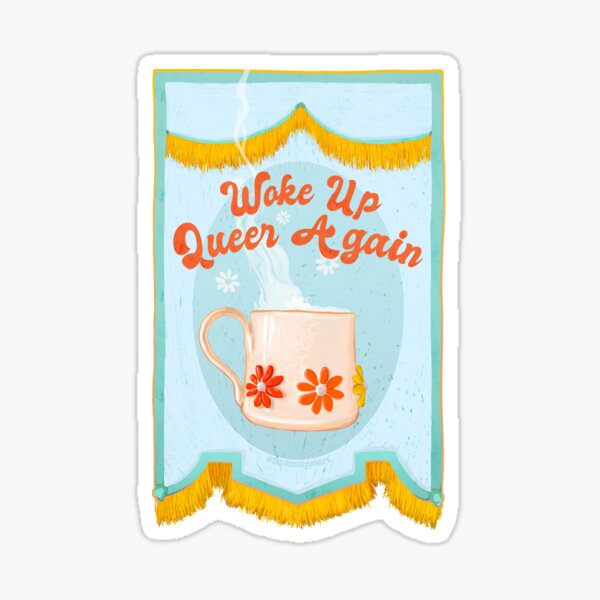 Item preview, Woke Up Queer Again designed and sold by fabfeminist.