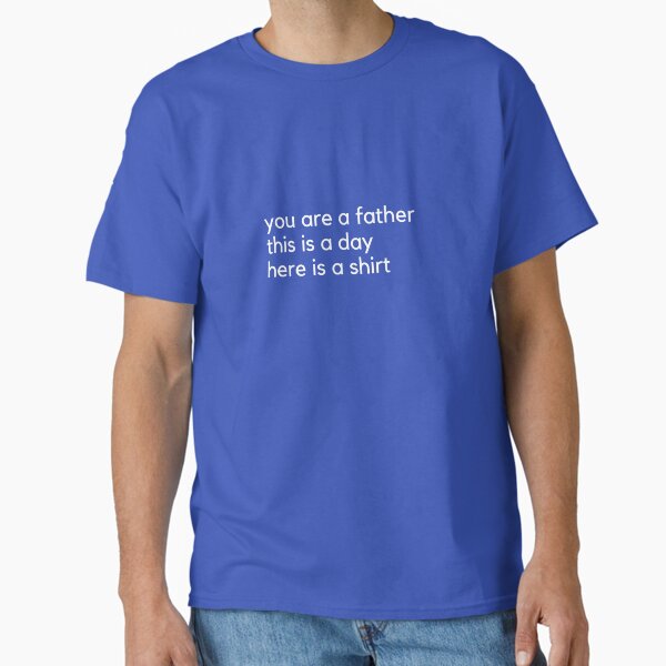 Item preview, Accurate Father's Day Gift - you are a father, this is a day designed and sold by babbityrabbity.