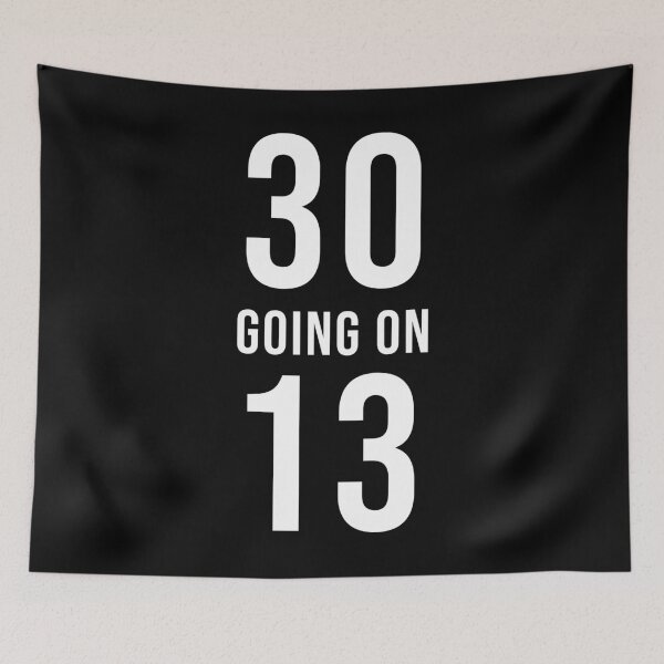 Item preview, 30 Going On 13 designed and sold by quoteedesigns.