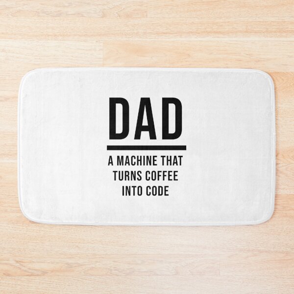 Item preview, Dad: A Machine That Turns Coffee Into Code designed and sold by quoteedesigns.