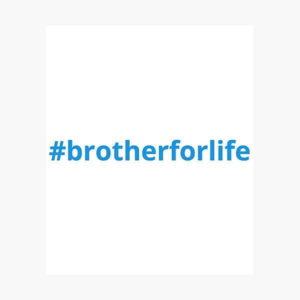 Item preview, Brother for Life designed and sold by appareltolove.